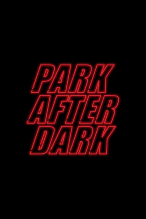 Trailer Park Boys: Park After Dark (2019) poster