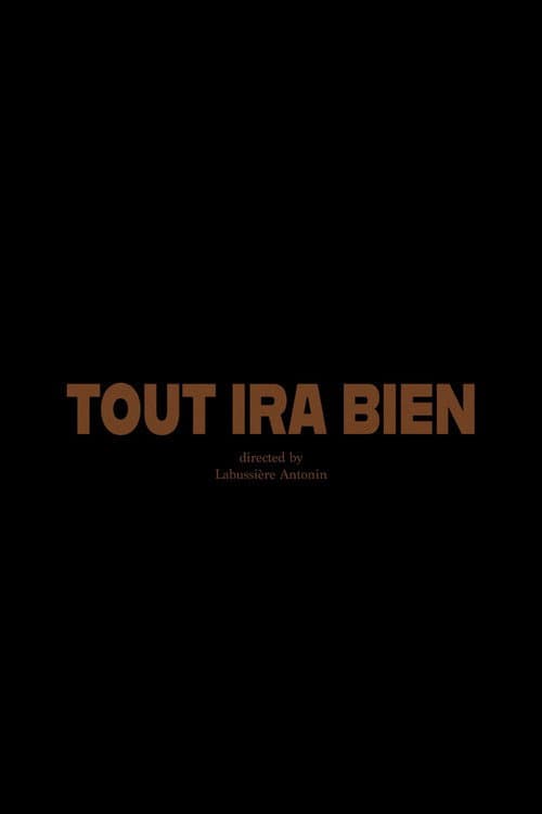 Tout ira bien. (2024) poster
