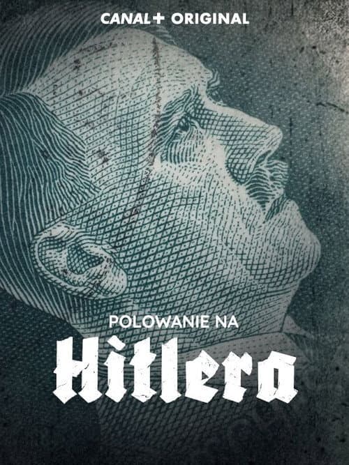 Polowanie na Hitlera (2021) poster