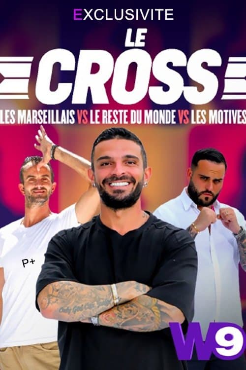 Le Cross : Les Marseillais VS Le Reste du Monde VS Les Motivés (2022) poster