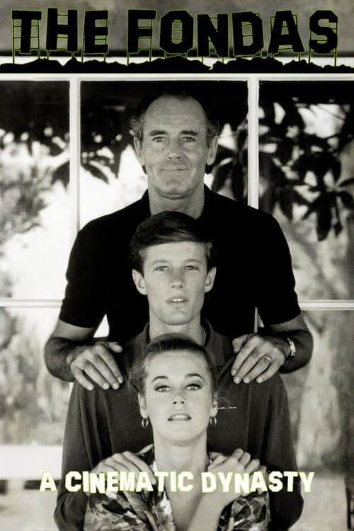The Fondas: A Cinematic Dynasty (2023) poster