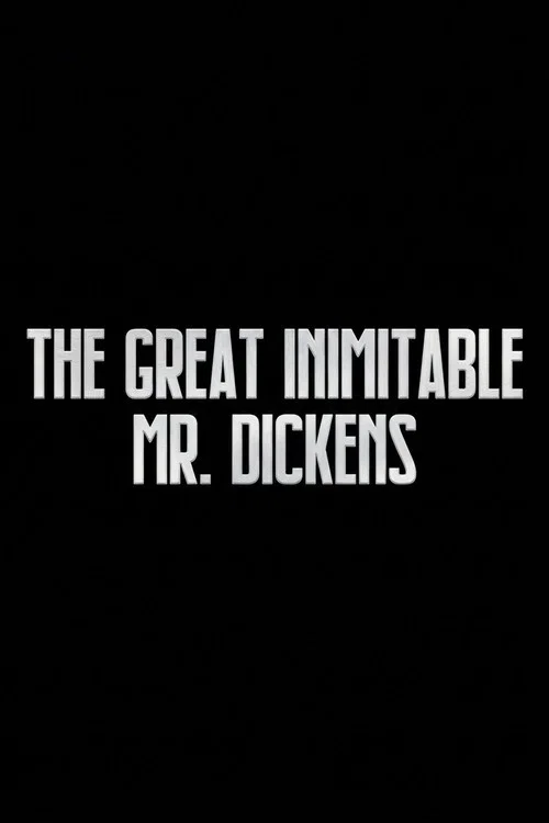 The Great Inimitable Mr. Dickens poster