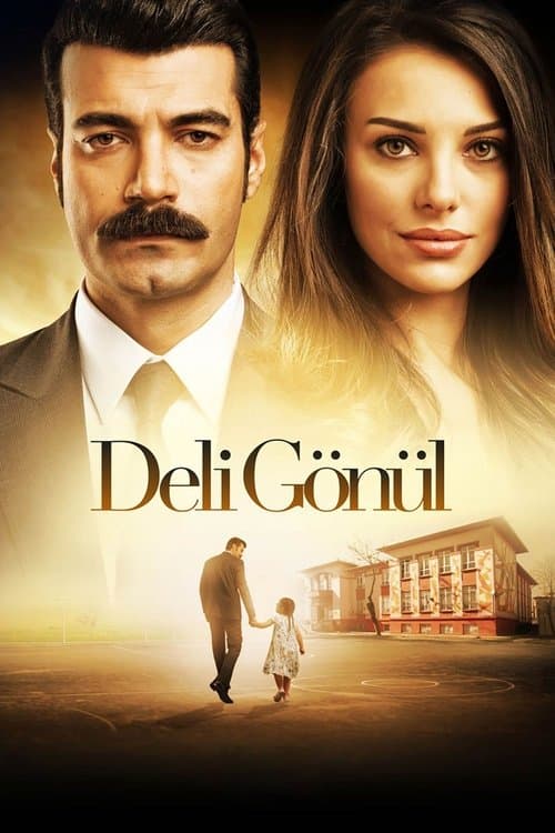 Deli Gönül (2017) poster