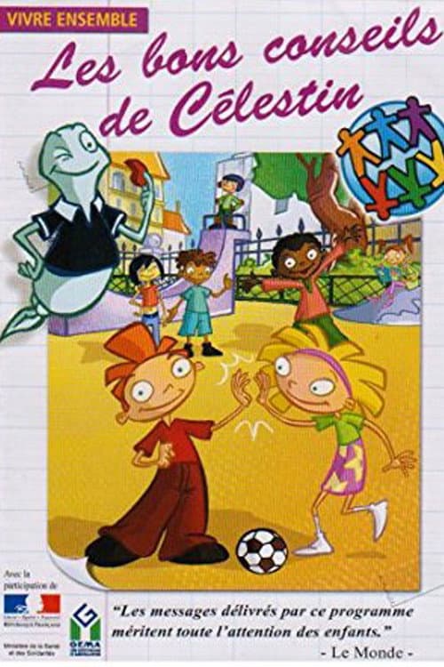Les Bons conseils de Célestin : Vivre ensemble (2006) poster