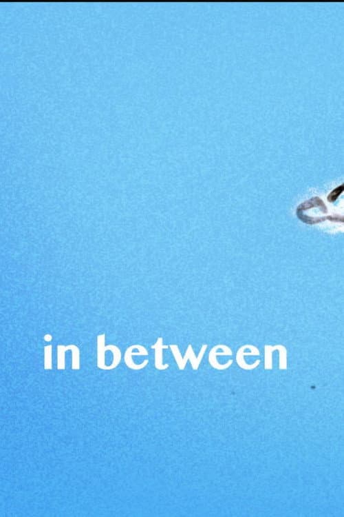 In Between (2024) poster