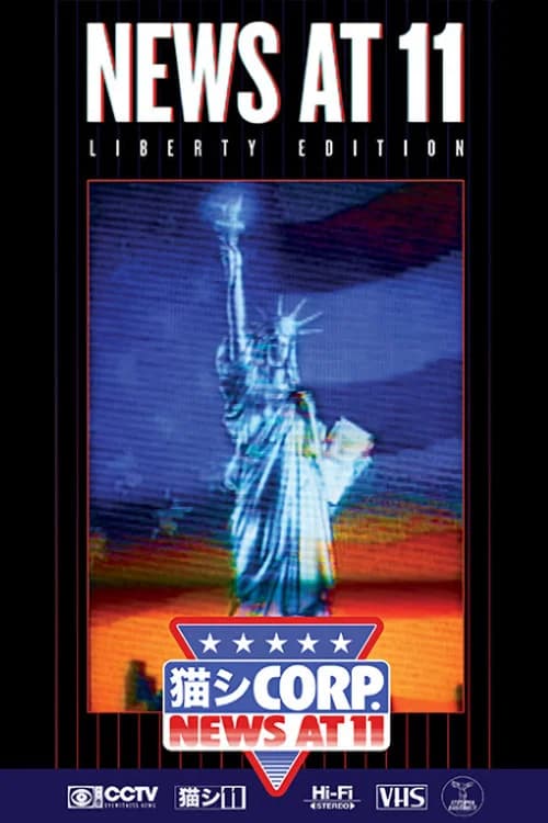 NEWS AT 11: LIBERTY EDITION poster
