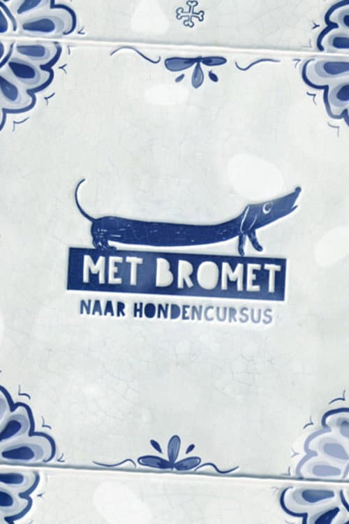Met Bromet naar hondencursus (2023) poster