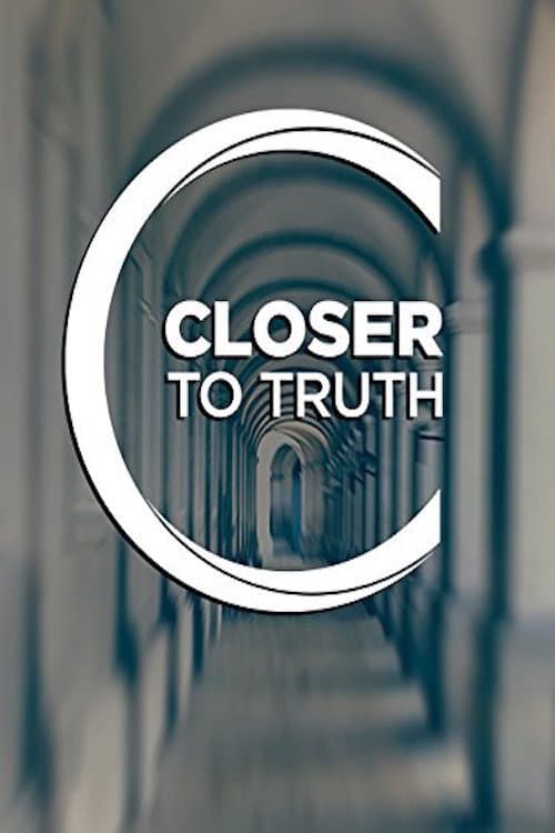 Closer to Truth (2000) poster