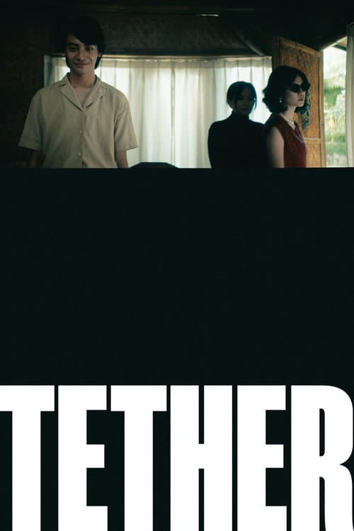 TETHER (2025) poster