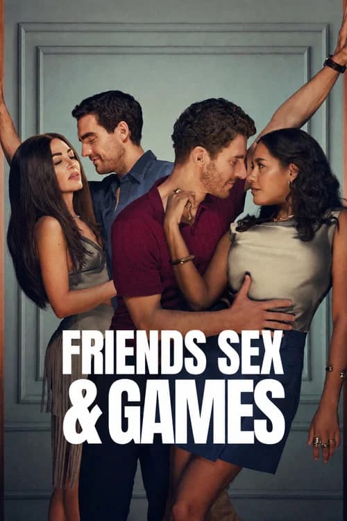 Friends Sex and Games (2026) poster