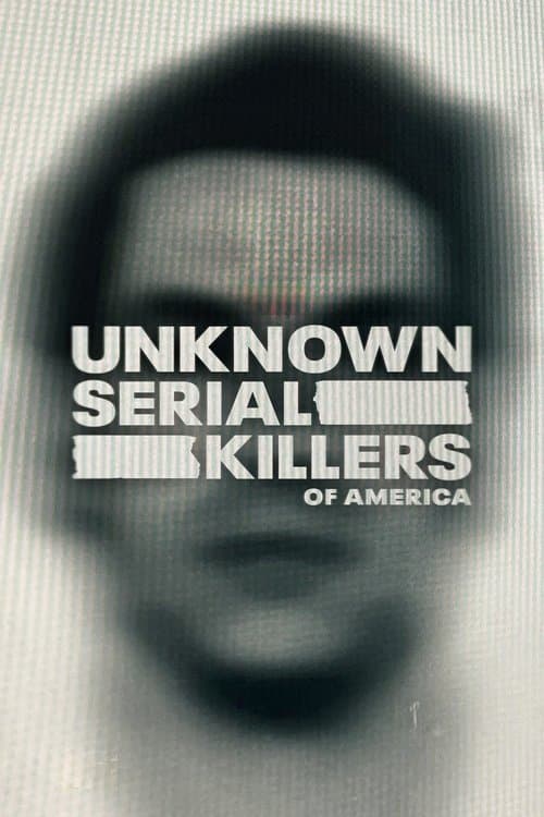 Unknown Serial Killers of America (2025) poster